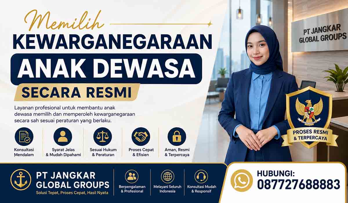 Memilih Kewarganegaraan Anak Dewasa Secara Resmi