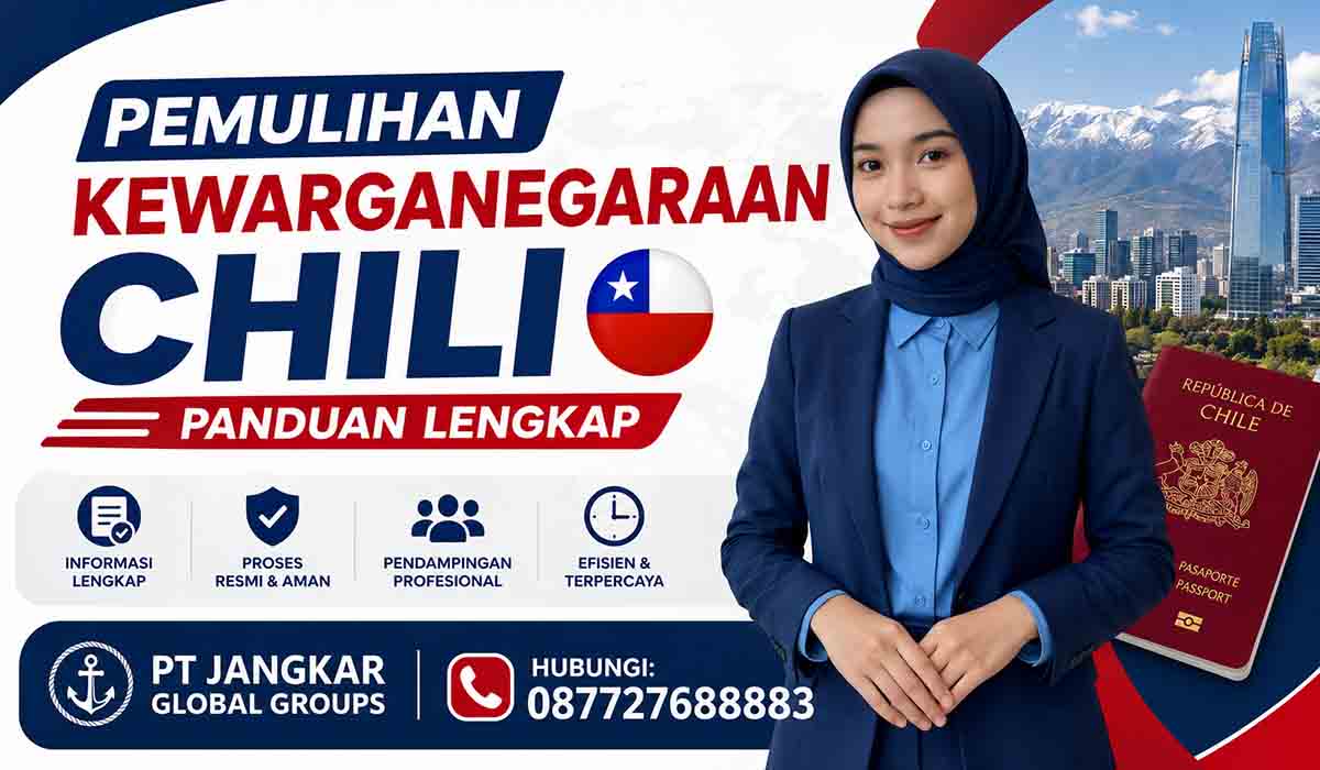 Pemulihan Kewarganegaraan Chili Panduan Lengkap