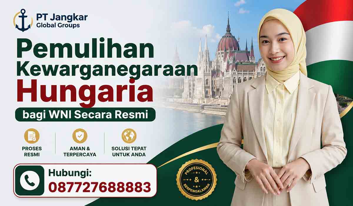 Pemulihan Kewarganegaraan Hungaria bagi WNI Secara Resmi