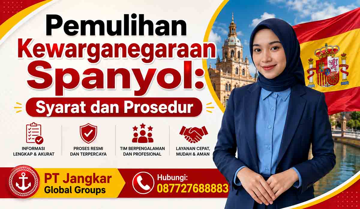 Pemulihan Kewarganegaraan Spanyol: Syarat dan Prosedur