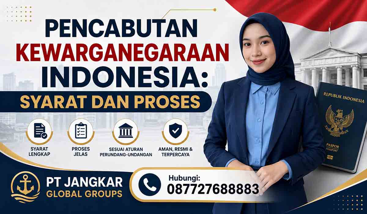 Pencabutan Kewarganegaraan Indonesia: Syarat dan Proses
