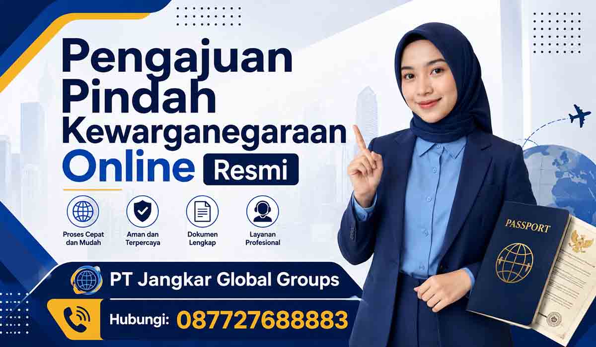 Pengajuan Pindah Kewarganegaraan Online Resmi