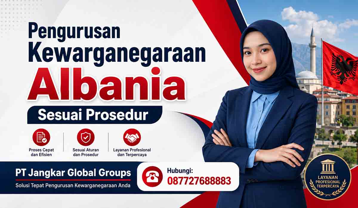 Pengurusan Kewarganegaraan Albania Sesuai Prosedur
