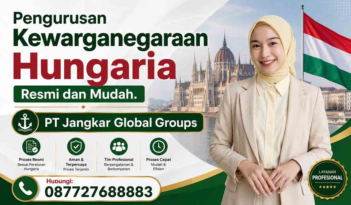 Pengurusan Kewarganegaraan Hungaria Resmi dan Mudah
