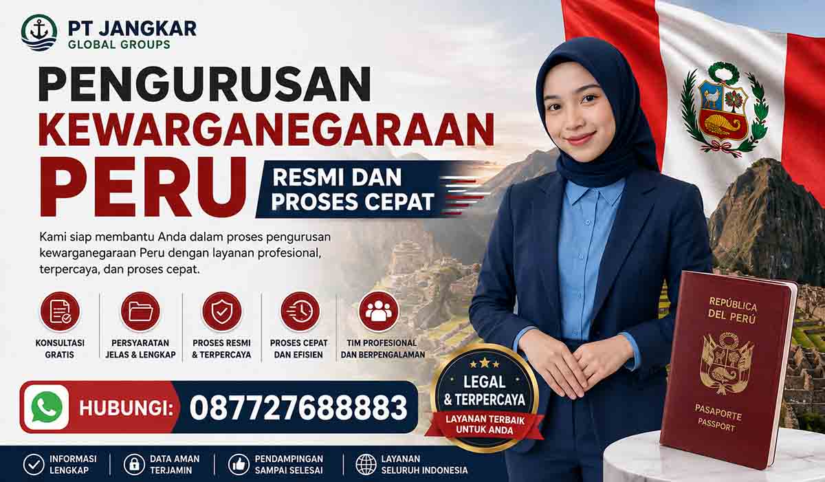 Pengurusan Kewarganegaraan Peru Resmi dan Proses Cepat