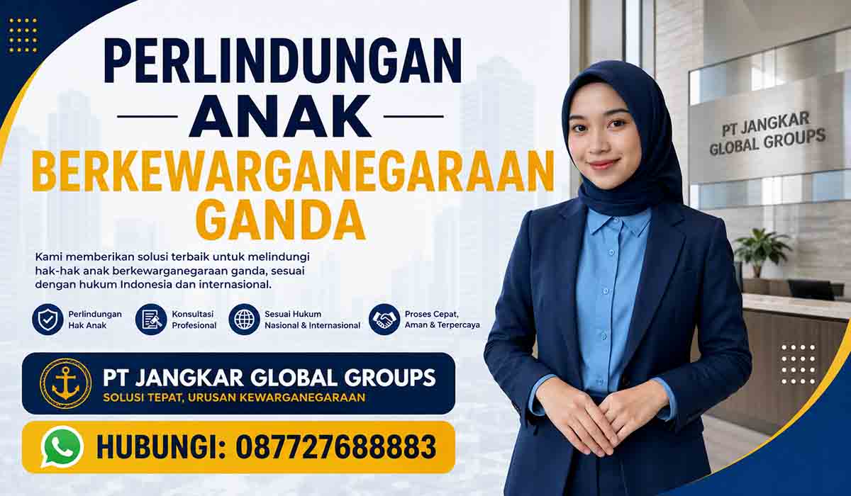 Perlindungan Anak Berkewarganegaraan Ganda