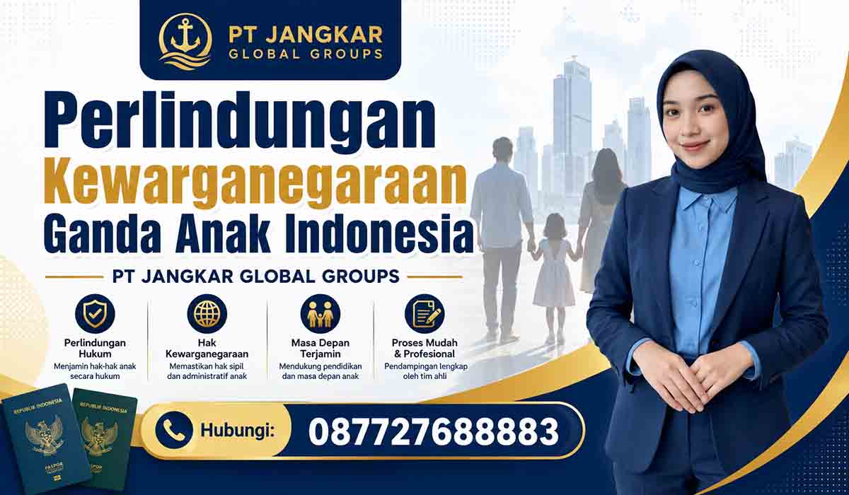 Perlindungan Kewarganegaraan Ganda Anak Indonesia