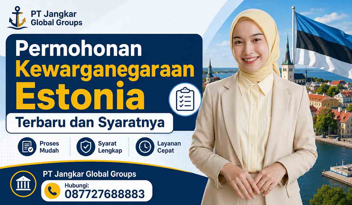 Permohonan Kewarganegaraan Estonia Terbaru dan Syaratnya