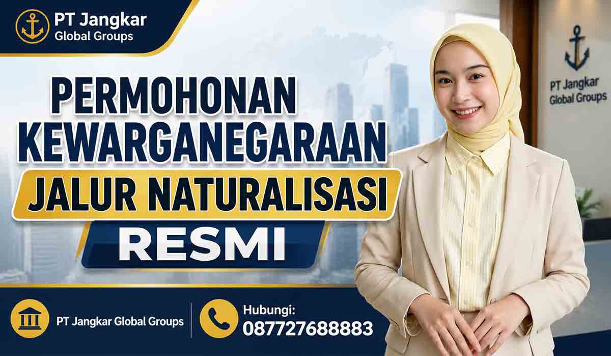 Permohonan Kewarganegaraan Jalur Naturalisasi Resmi