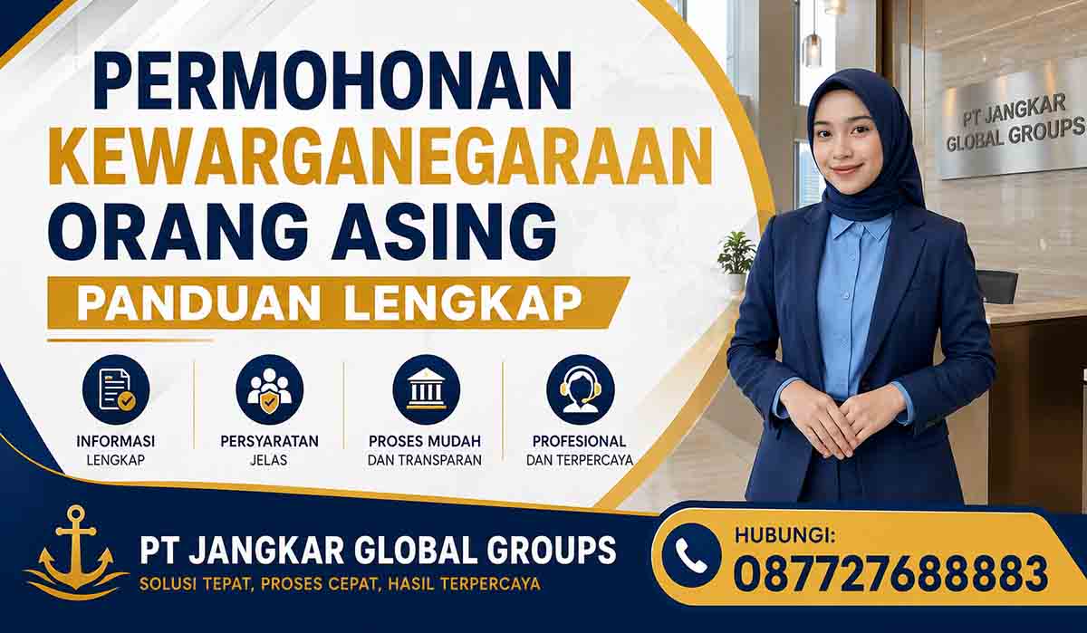 Permohonan Kewarganegaraan Orang Asing Panduan Lengkap