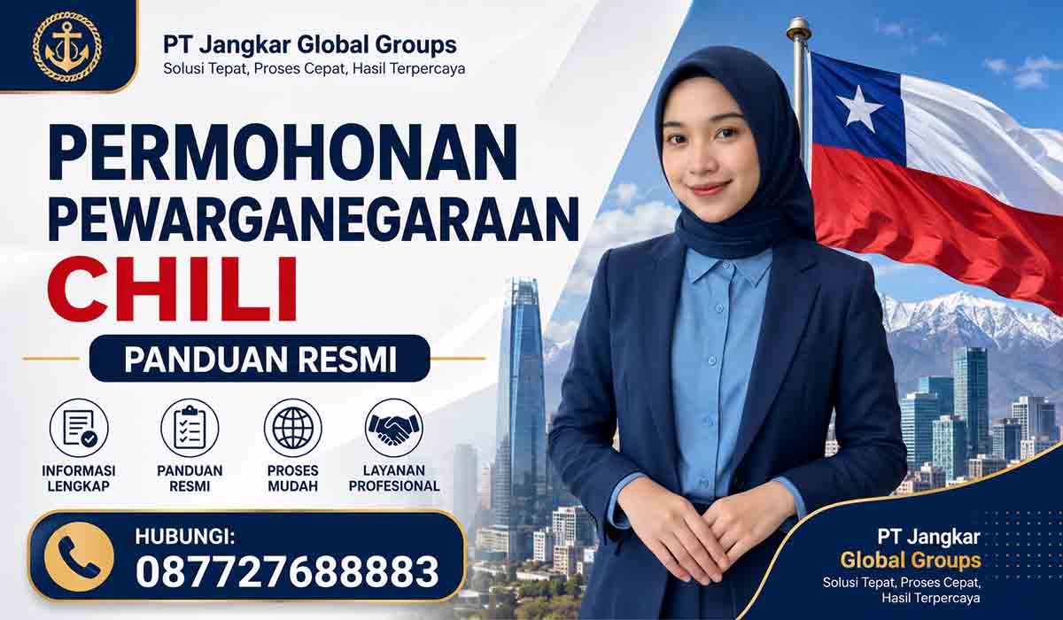 Permohonan Pewarganegaraan Chili Panduan Resmi