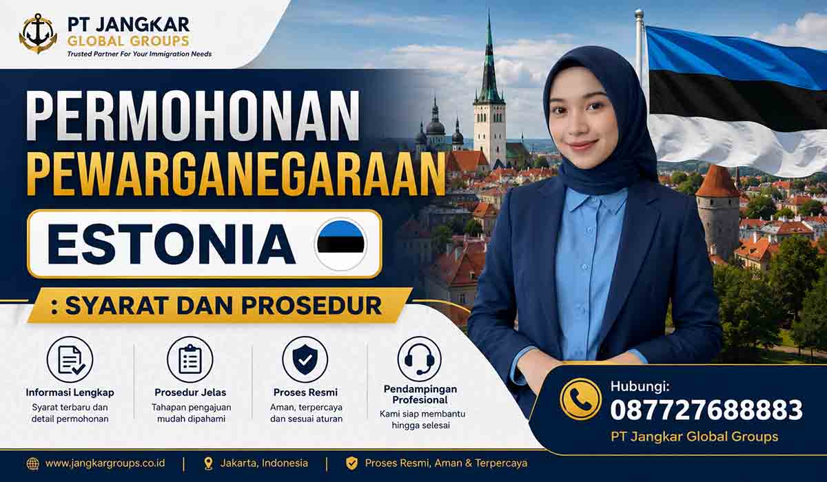 Permohonan Pewarganegaraan Estonia : Syarat dan Prosedur