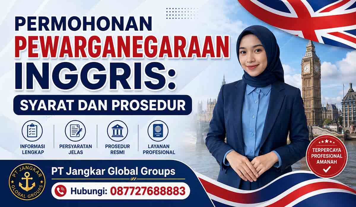 Permohonan Pewarganegaraan Inggris: Syarat dan Prosedur