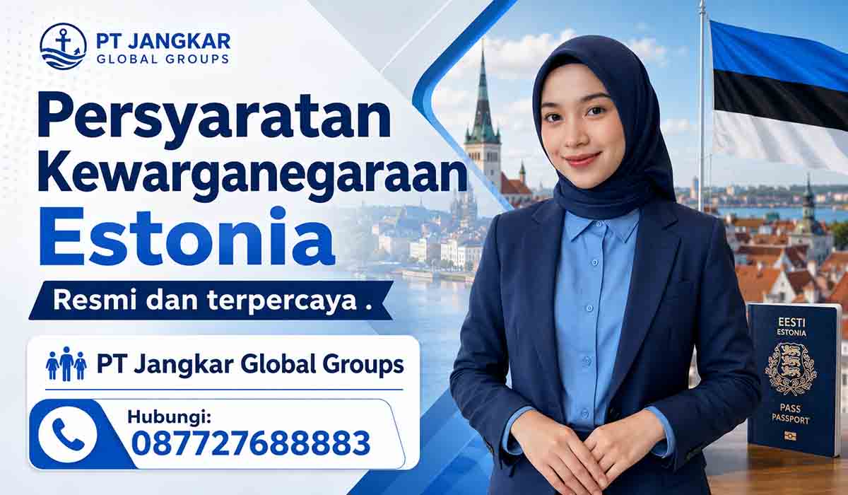Persyaratan Kewarganegaraan Estonia Resmi dan terpercaya