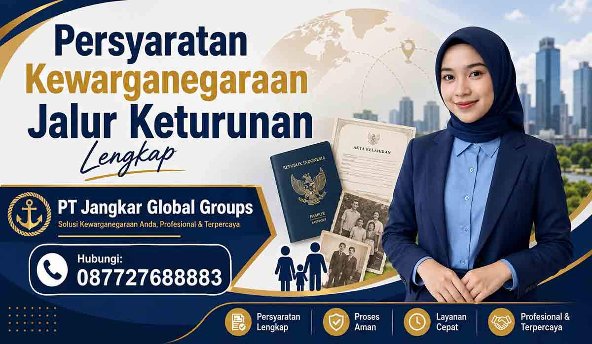 Persyaratan Kewarganegaraan Jalur Keturunan Lengkap