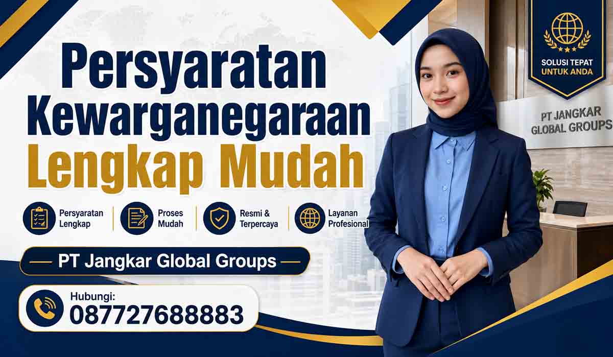 Persyaratan Kewarganegaraan Lengkap Mudah