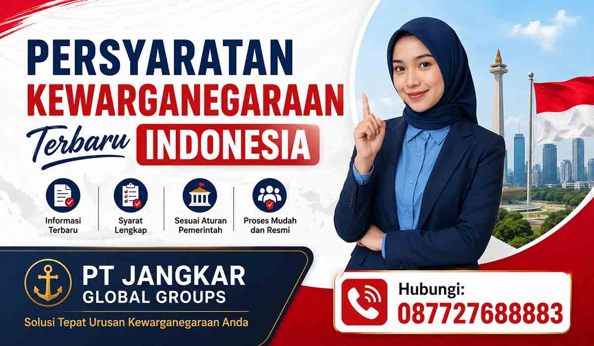 Persyaratan Kewarganegaraan Terbaru Indonesia