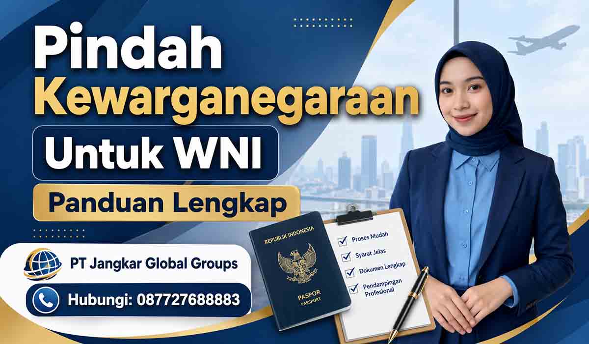 Pindah Kewarganegaraan Untuk WNI Panduan Lengkap