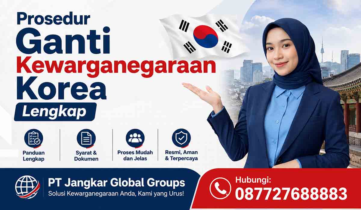 Prosedur Ganti Kewarganegaraan Korea Lengkap