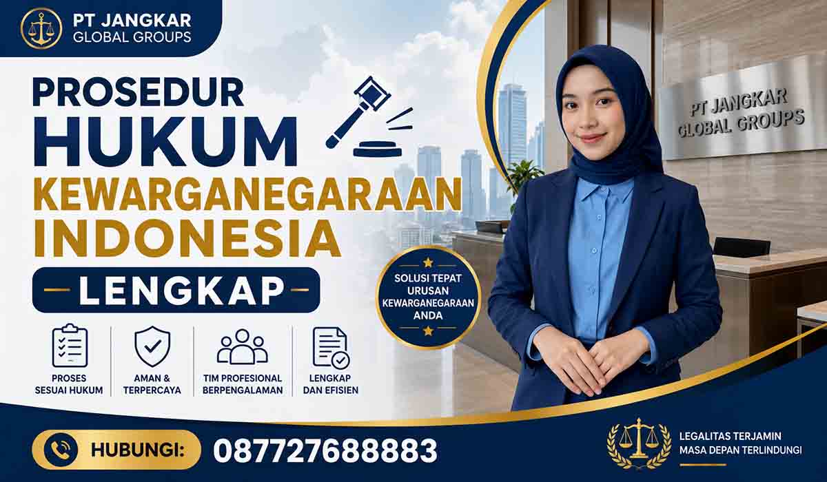 Prosedur Hukum Kewarganegaraan Indonesia Lengkap