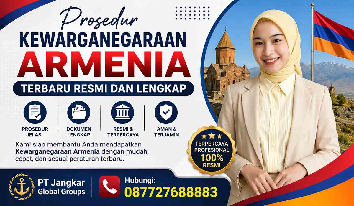 Prosedur Kewarganegaraan Armenia Terbaru Resmi dan Lengkap