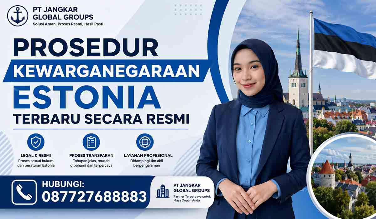 Prosedur Kewarganegaraan Estonia Terbaru Secara Resmi