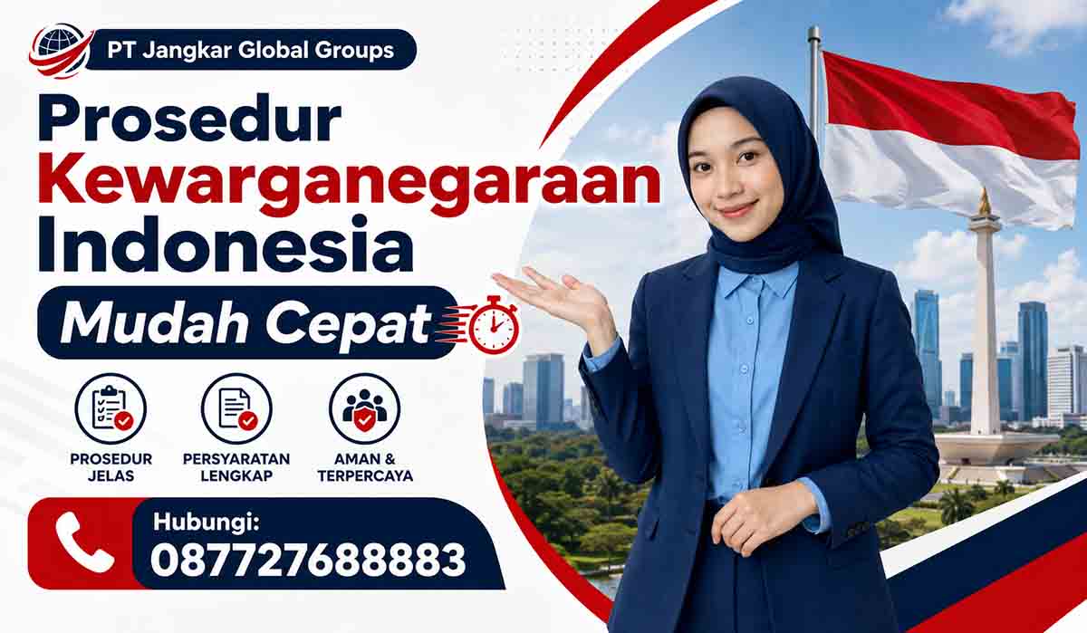 Prosedur Kewarganegaraan Indonesia Mudah Cepat