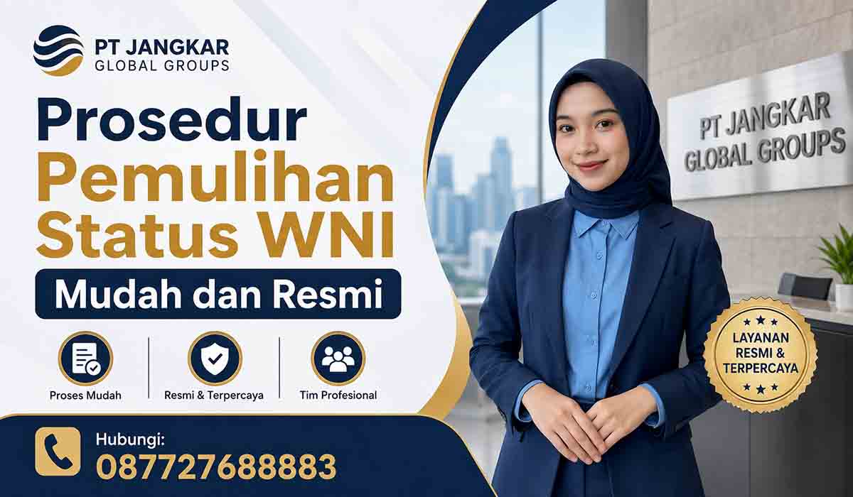 Prosedur Pemulihan Status WNI Mudah dan Resmi