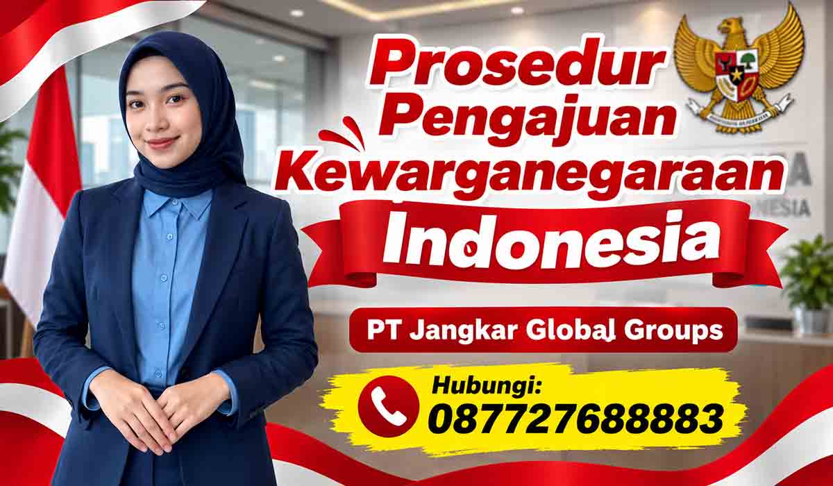 Prosedur Pengajuan Kewarganegaraan Indonesia