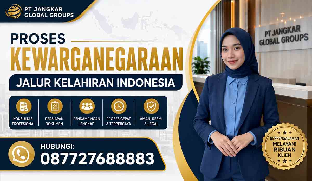 Proses Kewarganegaraan Jalur Kelahiran Indonesia