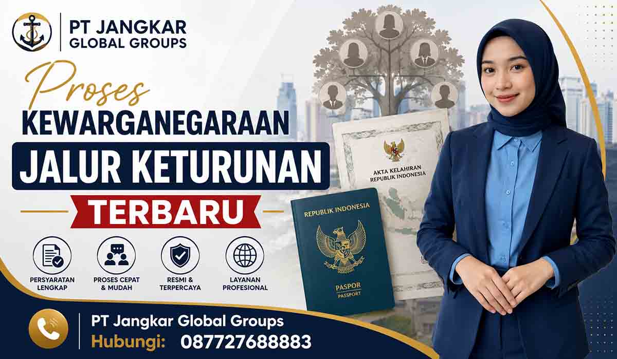 Proses Kewarganegaraan Jalur Keturunan Terbaru