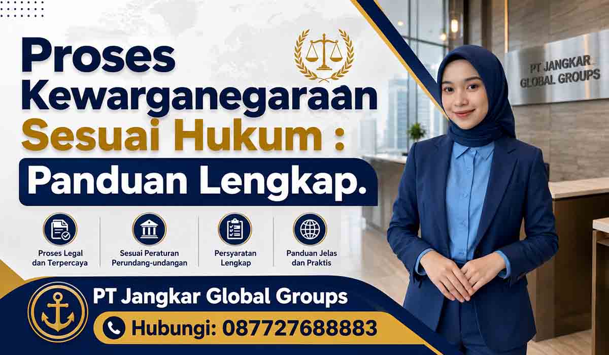 Proses Kewarganegaraan Sesuai Hukum : Panduan Lengkap