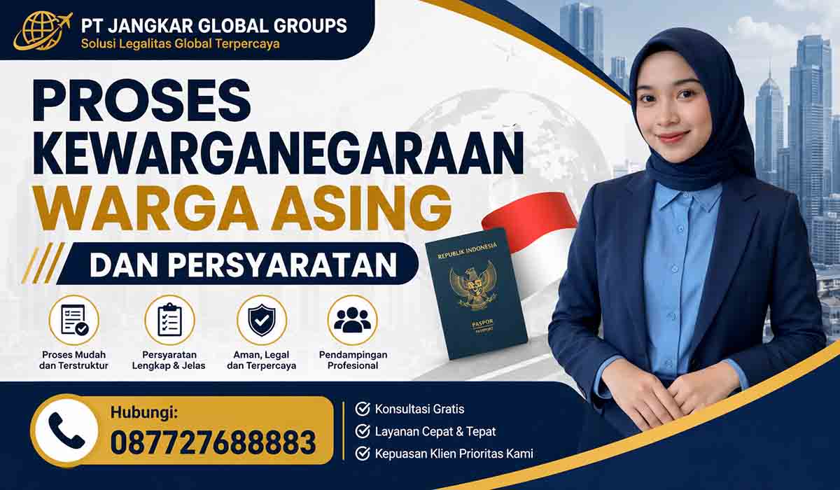 Proses Kewarganegaraan Warga Asing dan Persyaratan