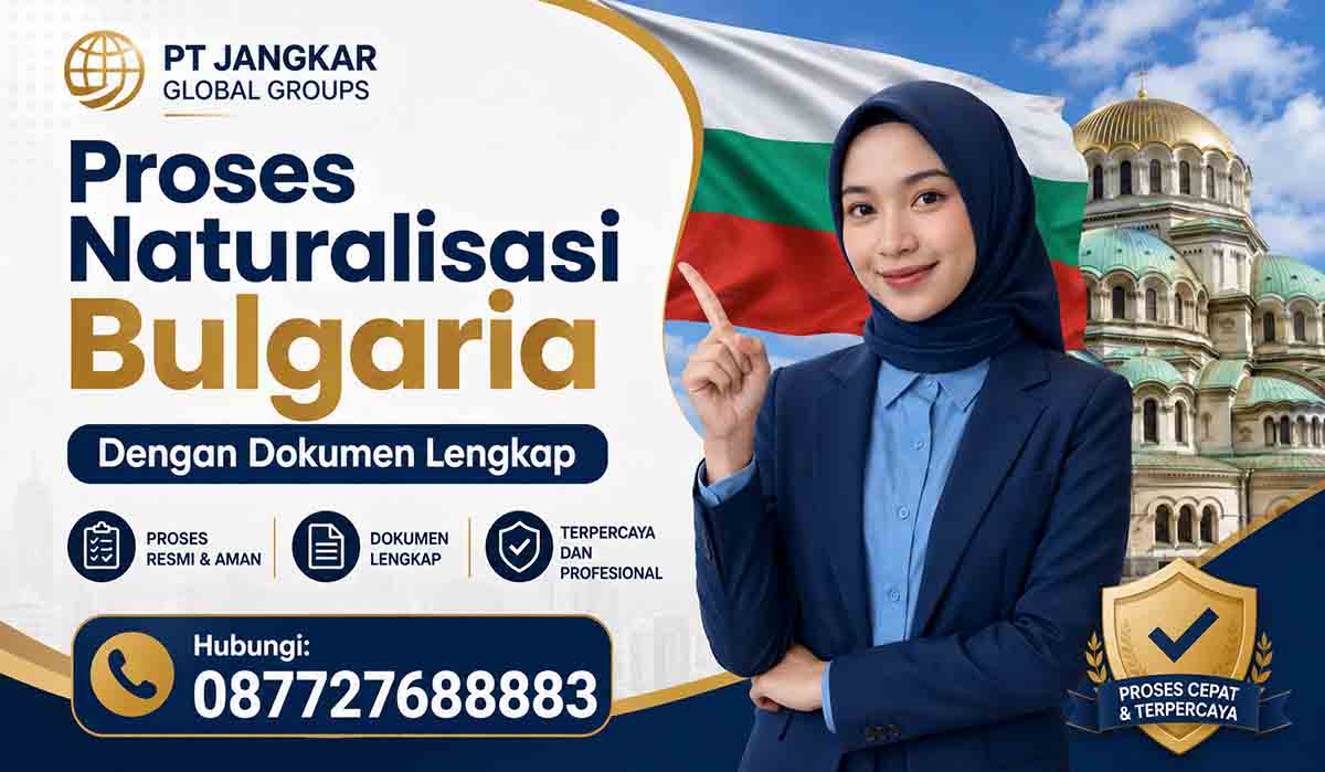 Proses Naturalisasi Bulgaria Dengan Dokumen Lengkap