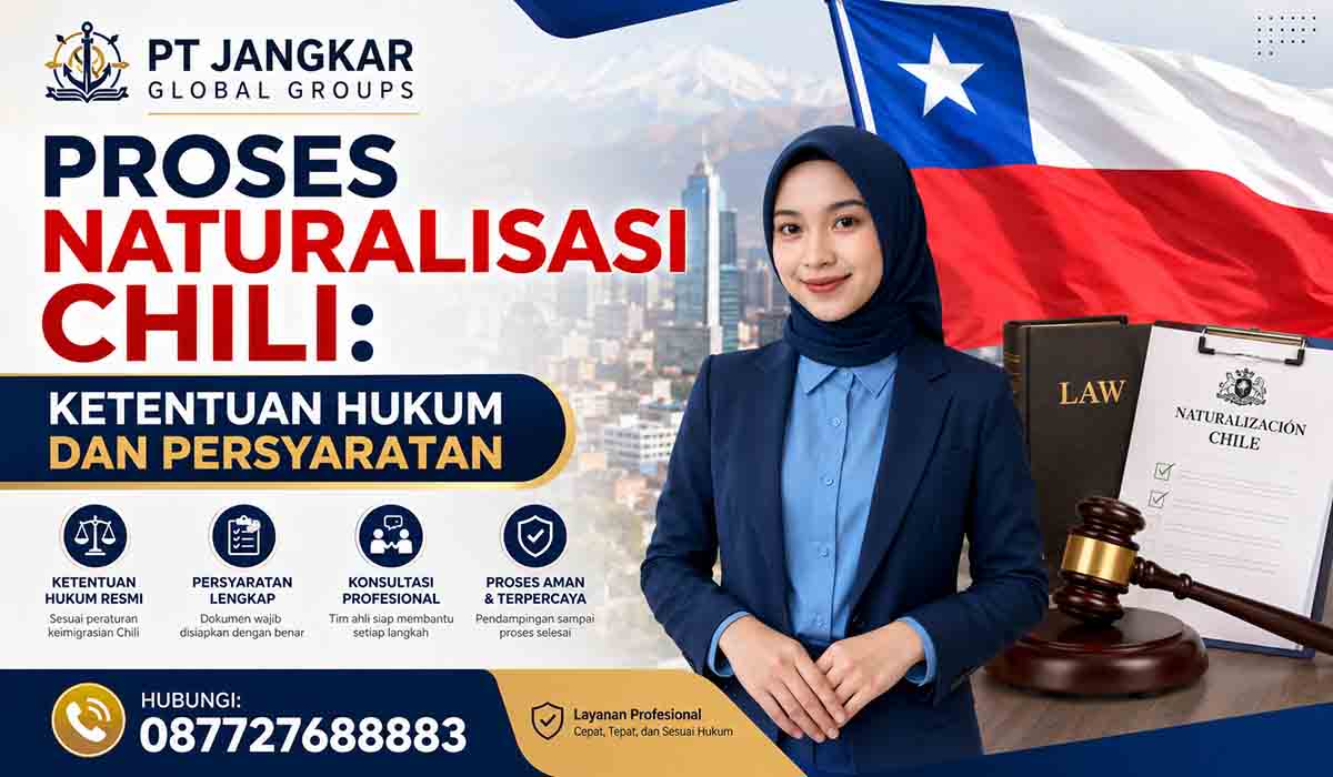 Proses Naturalisasi Chili: Ketentuan Hukum dan Persyaratan