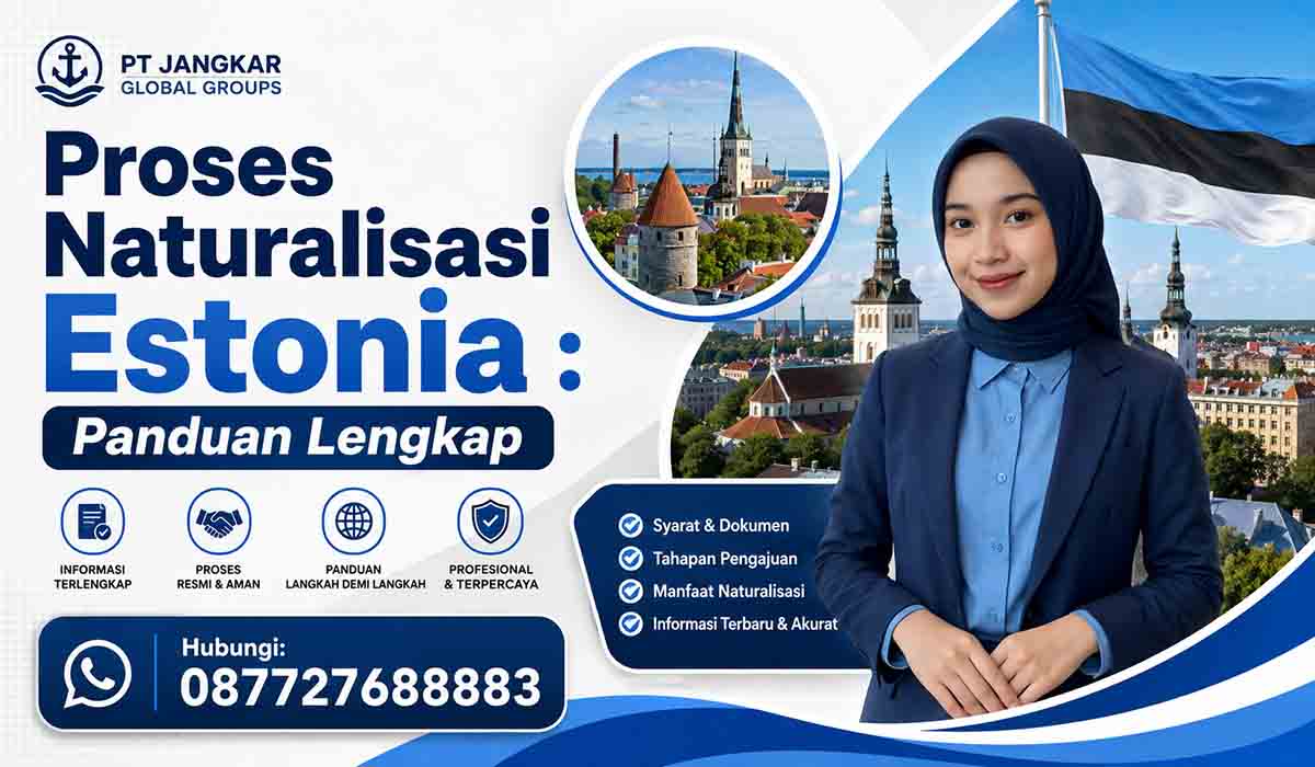Proses Naturalisasi Estonia : Panduan Lengkap