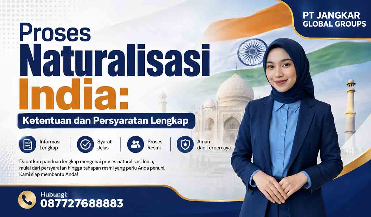 Proses Naturalisasi India: Ketentuan dan Persyaratan Lengkap