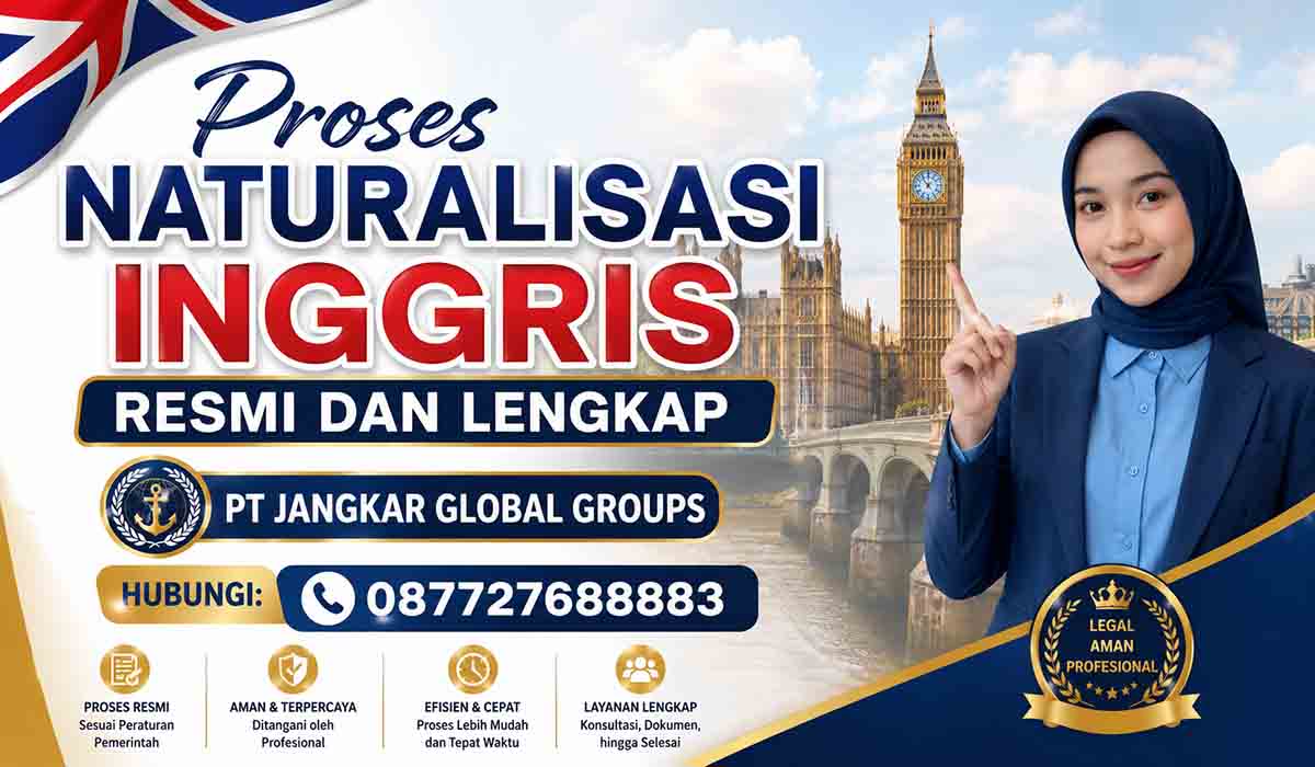 Proses Naturalisasi Inggris Resmi dan Lengkap