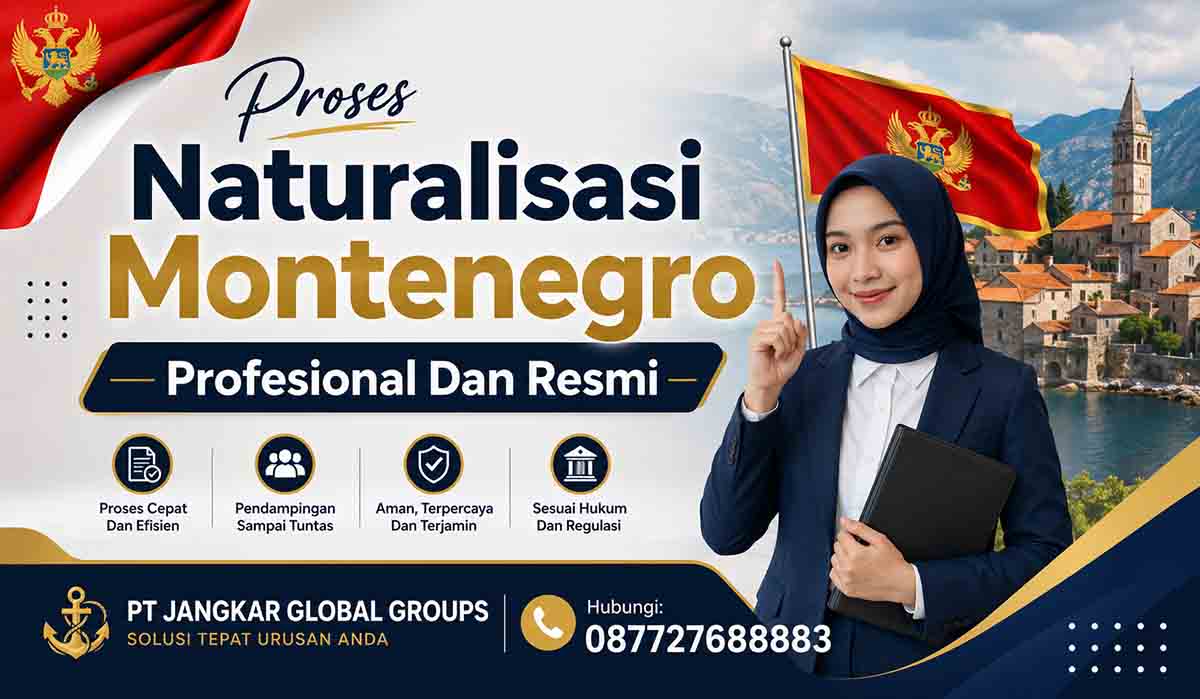 Proses Naturalisasi Montenegro Profesional Dan Resmi