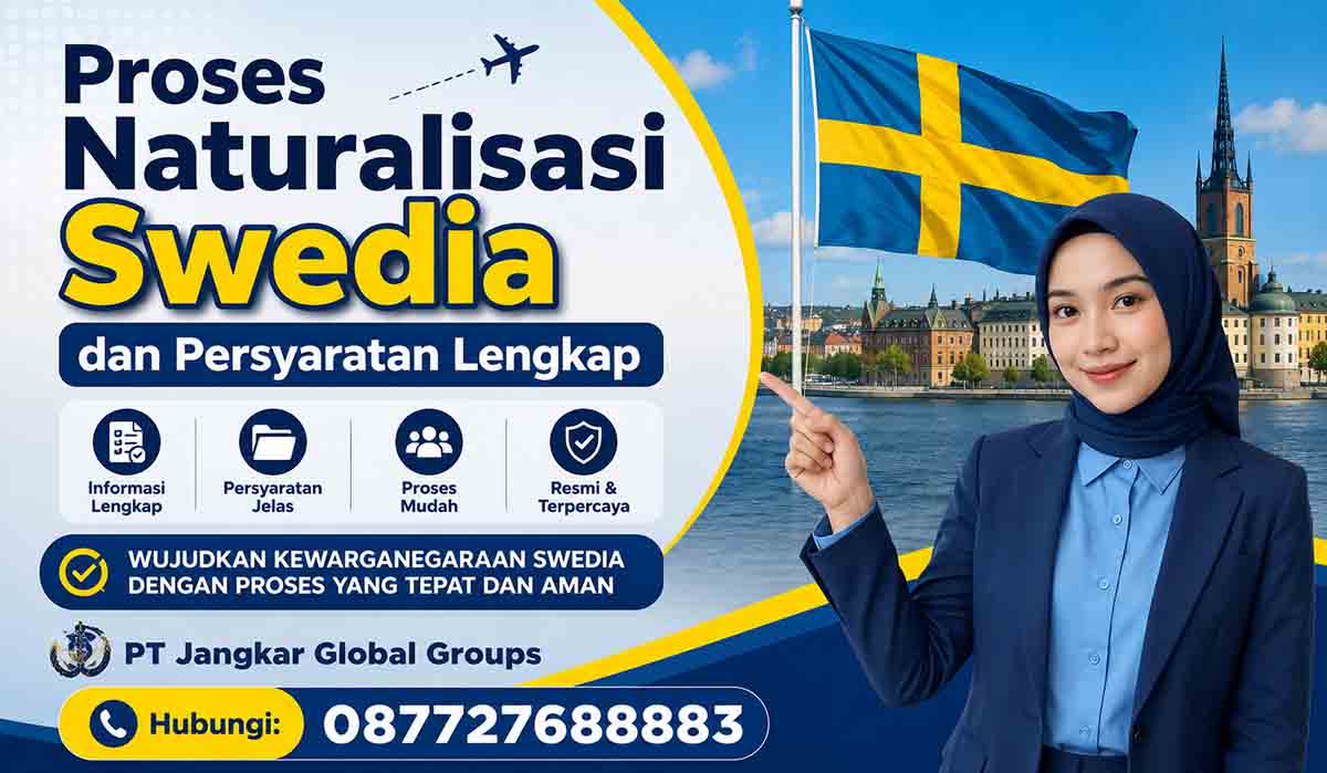 Proses Naturalisasi Swedia dan Persyaratan Lengkap