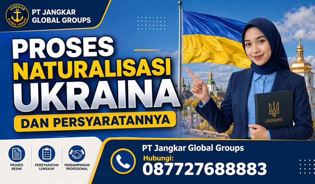 Proses Naturalisasi Ukraina Dan Persyaratannya