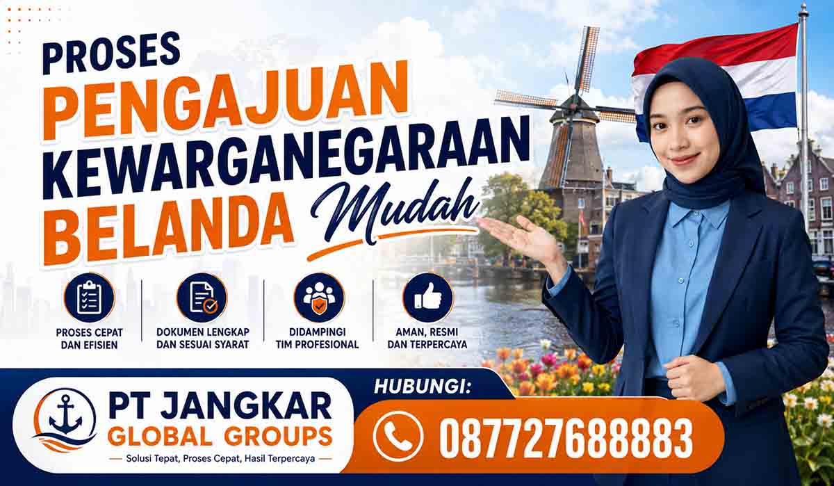 Proses Pengajuan Kewarganegaraan Belanda Mudah