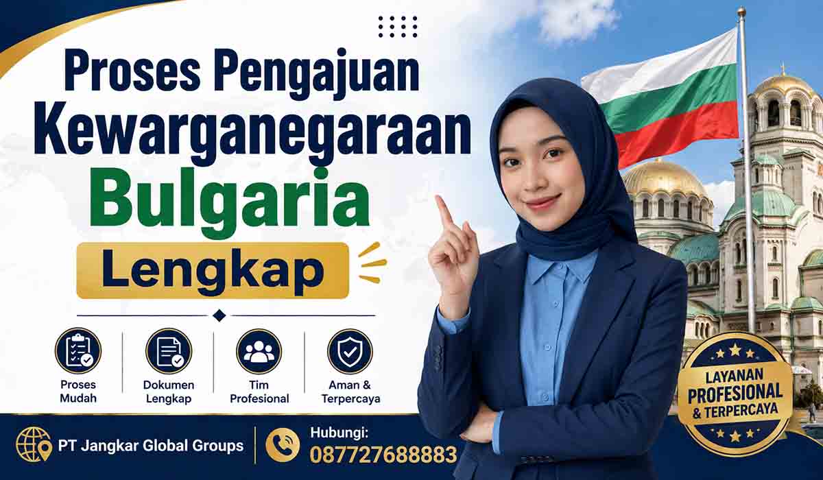 Proses Pengajuan Kewarganegaraan Bulgaria Lengkap
