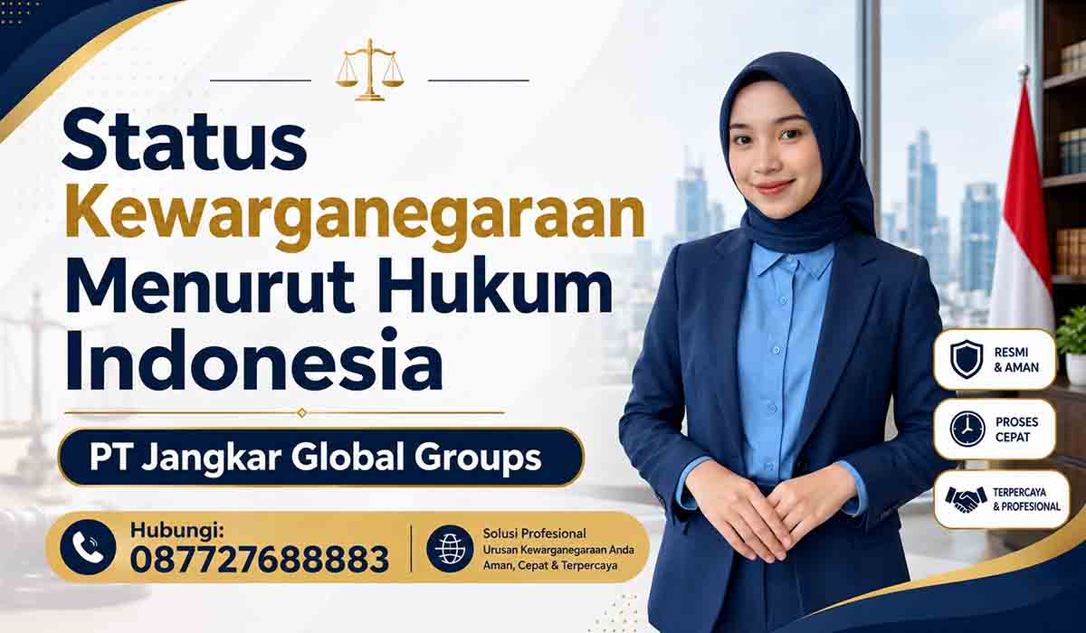Status Kewarganegaraan Menurut Hukum Indonesia