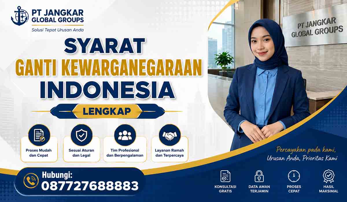 Syarat Ganti Kewarganegaraan Indonesia Lengkap