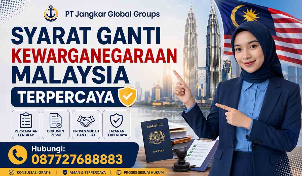 Syarat Ganti Kewarganegaraan Malaysia Terpercaya
