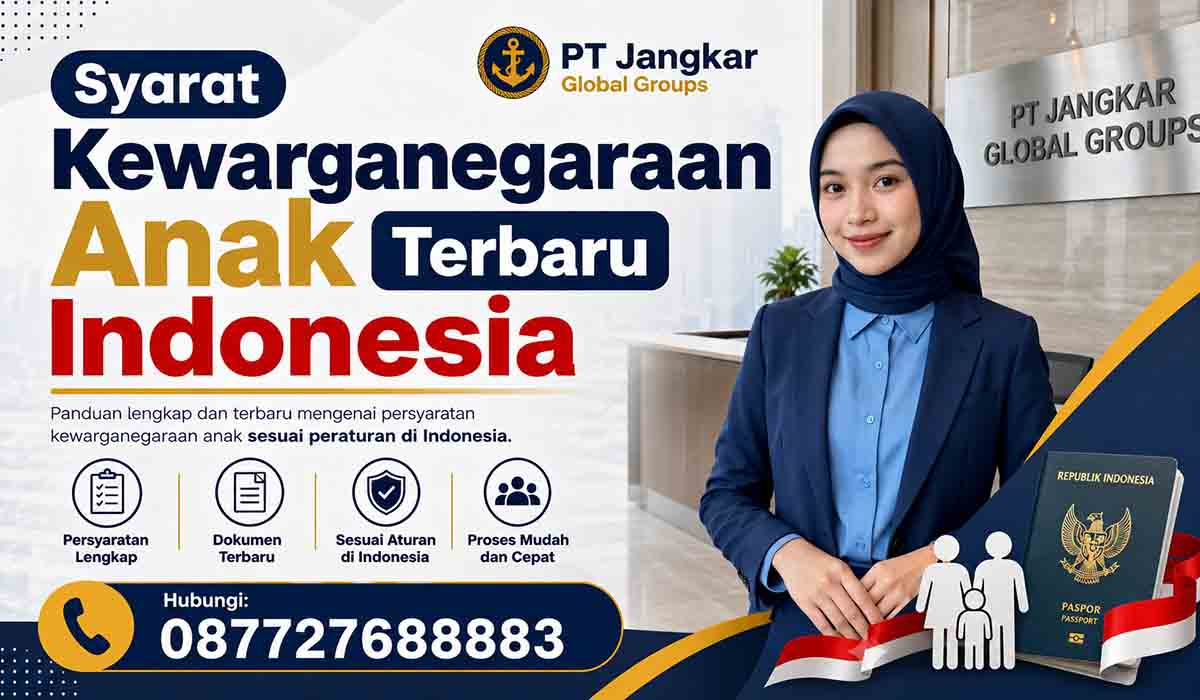 Syarat Kewarganegaraan Anak Terbaru Indonesia
