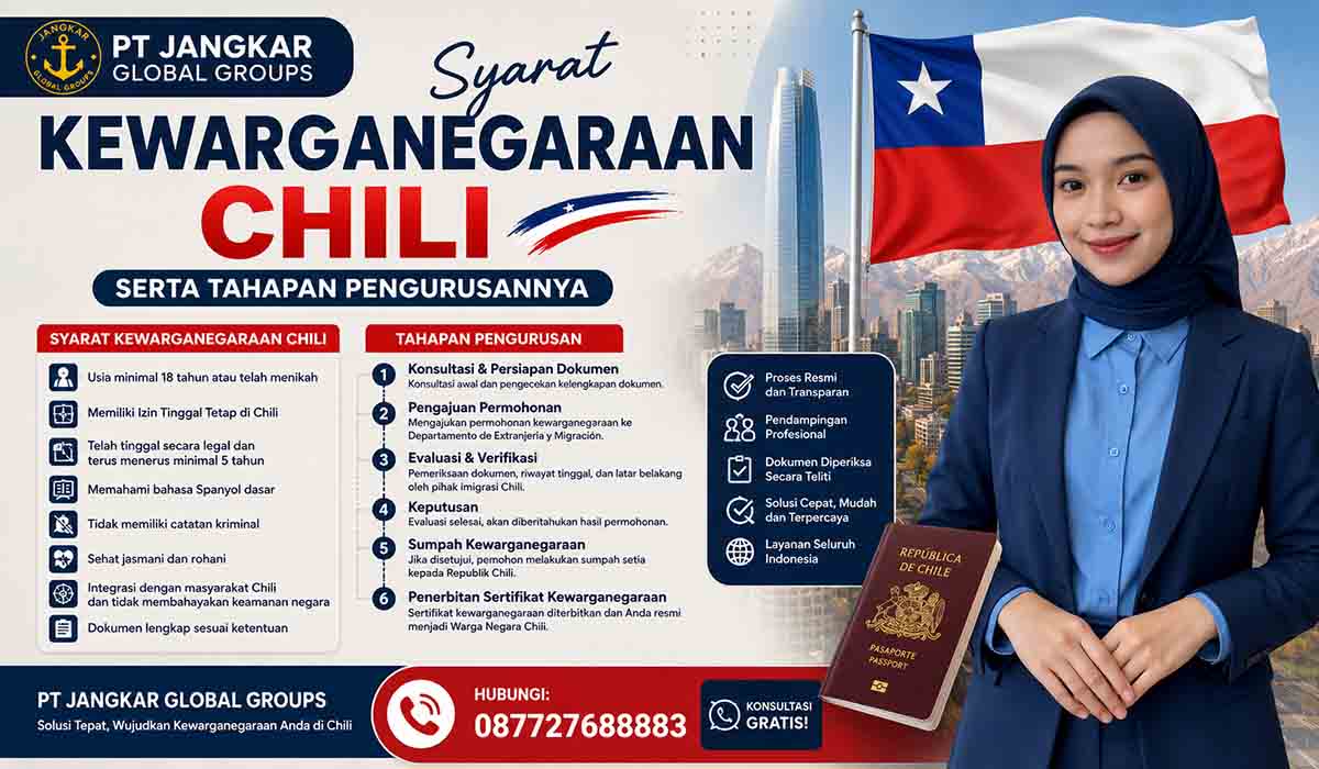 Syarat Kewarganegaraan Chili serta Tahapan Pengurusannya