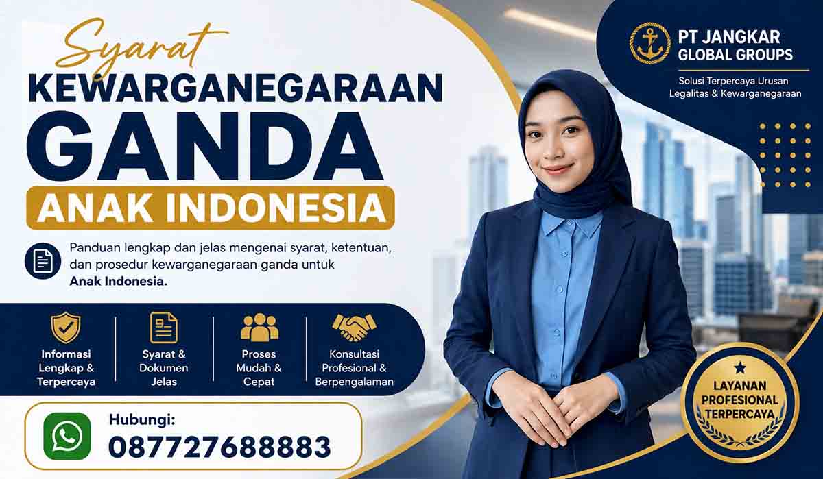 Syarat Kewarganegaraan Ganda Anak Indonesia