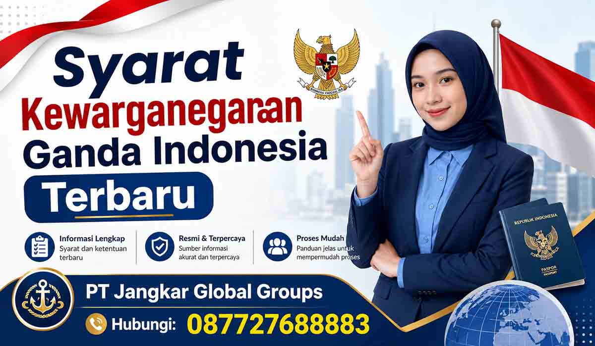 Syarat Kewarganegaraan Ganda Indonesia Terbaru